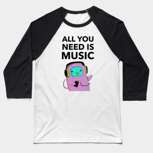 All You Need Is Music Baseball T-Shirt